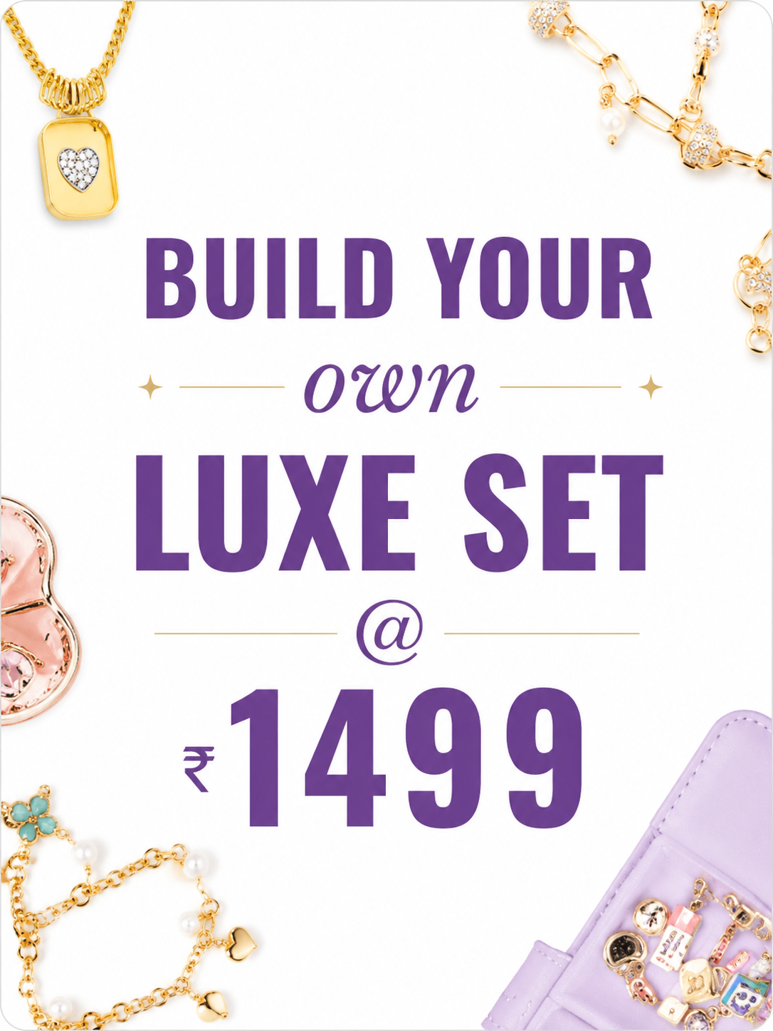 Build Your Luxe Set